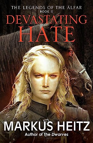 Devastating Hate: The Legends of the Alfar Book II (The Legends of the Älfar, Band 2)