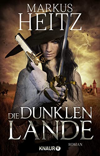 Die dunklen Lande: Roman