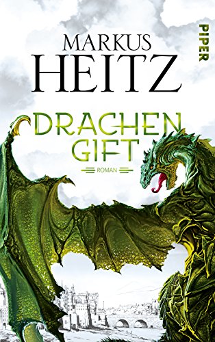 Drachengift: Roman (Die Drachen-Reihe, Band 3)