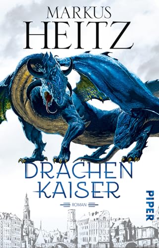 Drachenkaiser (Die Drachen-Reihe 2): Roman