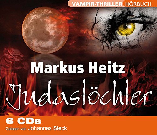Judastöchter Sonderausgabe - Vampir-Thriller Hörbuch auf 6 CDs - gelesen von Johannes Steck