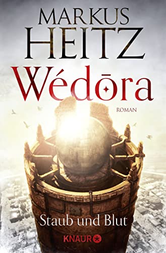 Wédora – Staub und Blut: Roman