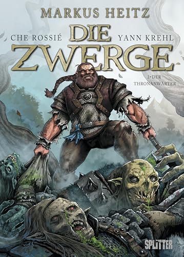 Die Zwerge. Band 2: Der Thronanwärter: Comicalbum