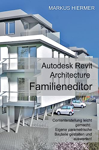 Revit Familieneditor 2016: Content - Erstellung leicht gemacht von tredition