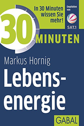 30 Minuten Lebensenergie von GABAL Verlag GmbH