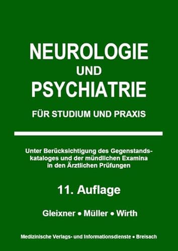 Neurologie und Psychiatrie: Für Studium und Praxis von Medizinische Verlags-Und