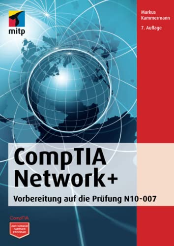 CompTIA Network+: Vorbereitung auf die Prüfung N10-007 (mitp Professional) von mitp