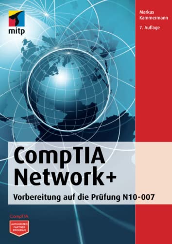 CompTIA Network+: Vorbereitung auf die Prüfung N10-007 (mitp Professional) von MITP
