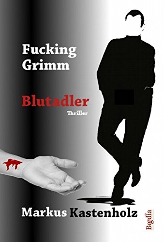Fucking Grimm: Blutadler