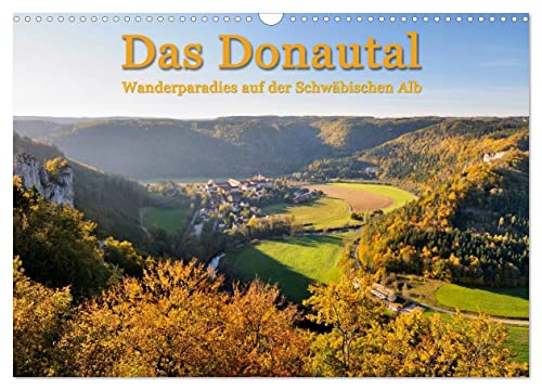 Das Donautal - Wanderparadies auf der Schwäbischen Alb (Wandkalender 2024 DIN A3 quer), CALVENDO Monatskalender von CALVENDO