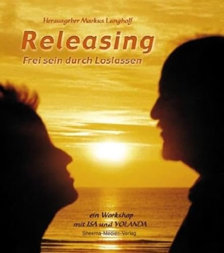 Releasing - Frei sein durch Loslassen: Ein Workshop mit Isa und Yolanda