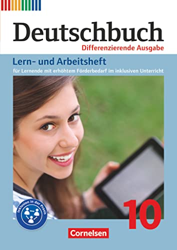 Deutschbuch - Sprach- und Lesebuch - Zu allen differenzierenden Ausgaben 2011 - 10. Schuljahr: Lern- und Arbeitsheft für Lernende mit erhöhtem ... Unterricht - Arbeitsheft mit Lösungen von Cornelsen Verlag GmbH