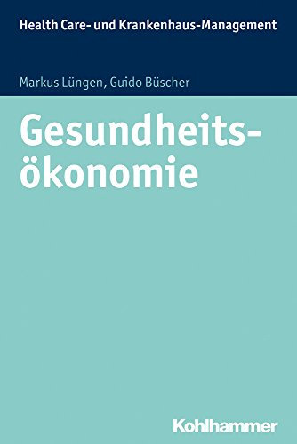 Gesundheitsökonomie (Health Care- und Krankenhaus-Management)