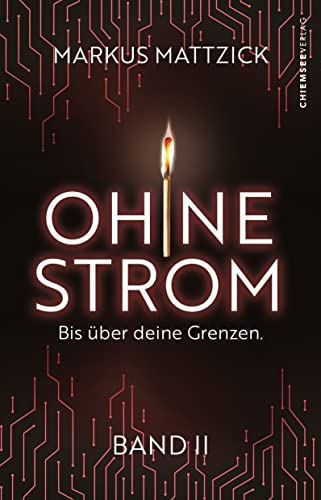 Ohne Strom - Bis über deine Grenzen (Band 2) von Kampenwand Verlag