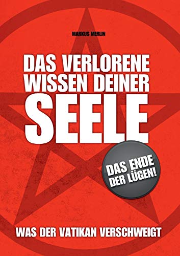 Das verlorene Wissen deiner Seele: Mainstream Edition von Twentysix