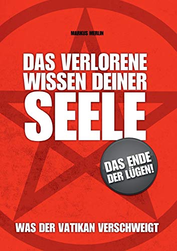 Das verlorene Wissen deiner Seele: Mainstream Edition