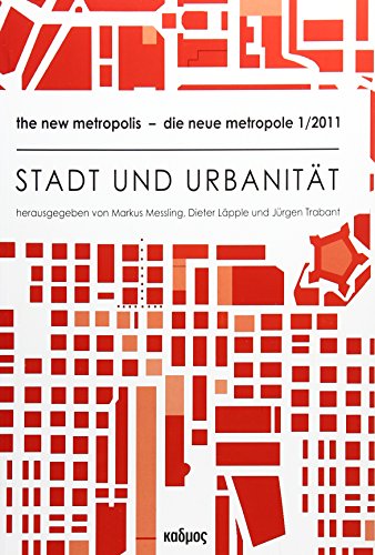 Stadt und Urbanität. the new metropolis - die neue metropole Volume 0/2010 von Kulturverlag Kadmos
