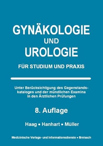 Gynäkologie und Urologie: Für Studium und Praxis von Medizinische Verlags-Und