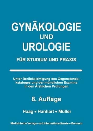 Gynäkologie und Urologie: Für Studium und Praxis von Medizinische Verlags-Und