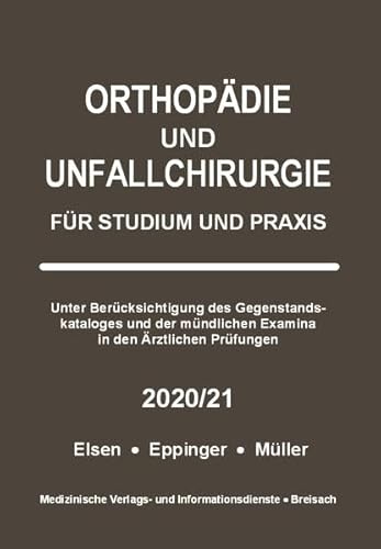 Orthopädie und Unfallchirurgie: Für Studium und Praxis - 2020/21