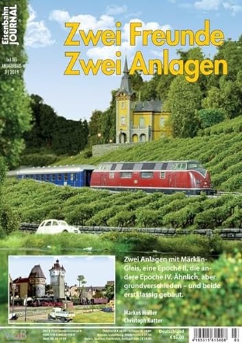 Zwei Freunde zwei Anlagen - Eisenbahn Journal - 1 x 1 des Anlagenbaus 3-2019