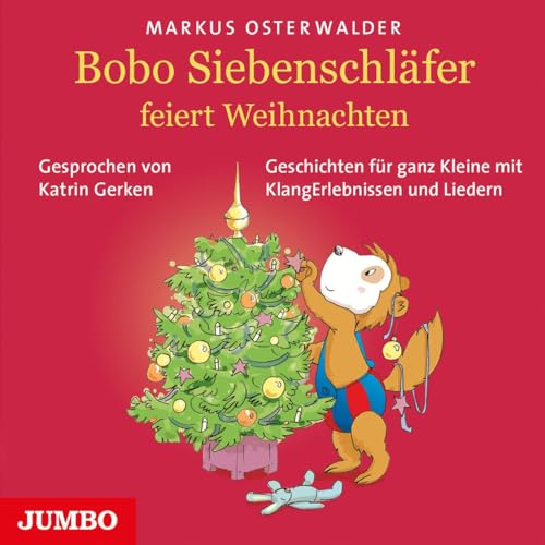 Bobo Siebenschläfer feiert Weihnachten: Geschichten für Kleine mit KlangErlebnissen und Musik Bobo Siebenschläfer feiert Weihnachten: Geschichten für Kleine mit KlangErlebnissen und Musik