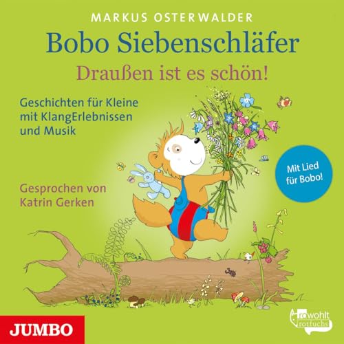 Bobo Siebenschläfer. Draußen ist es schön!: Geschichten für Kleine mit KlangErlebnissen und Musik Bobo Siebenschläfer. Draußen ist es schön!: Geschichten für Kleine mit KlangErlebnissen und Musik von Jumbo Neue Medien + Verla