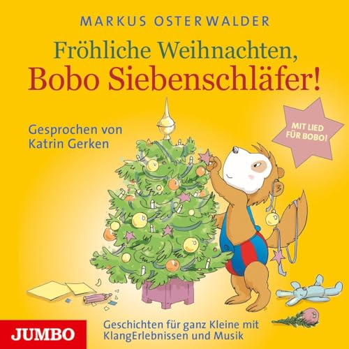 Fröhliche Weihnachten, Bobo Siebenschläfer: Geschichten für ganz Kleine mit KlangErlebnissen und Musik Fröhliche Weihnachten, Bobo Siebenschläfer: Geschichten für ganz Kleine mit KlangErlebnissen und Musik von Jumbo Neue Medien + Verla