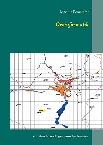 Geoinformatik: Von den Grundlagen zum Fachwissen