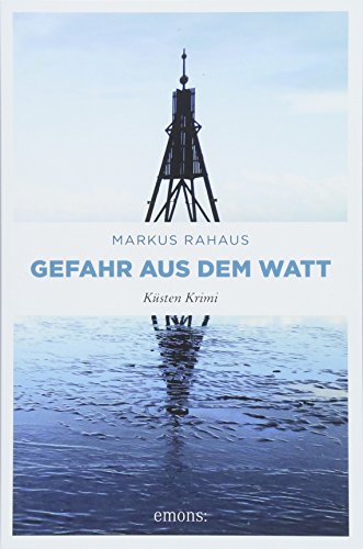 Gefahr aus dem Watt: Küsten Krimi (Ermittler-Duo Olofsen/Greiner) von Emons Verlag
