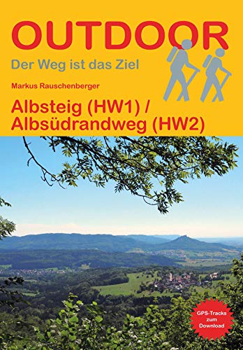Albsteig (HW1) / Albsüdrandweg (HW2) (Outdoor Wanderführer, Band 119)