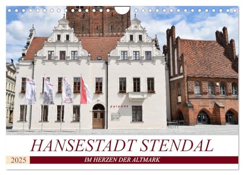 Hansestadt Stendal (Wandkalender 2025 DIN A4 quer), CALVENDO Monatskalender