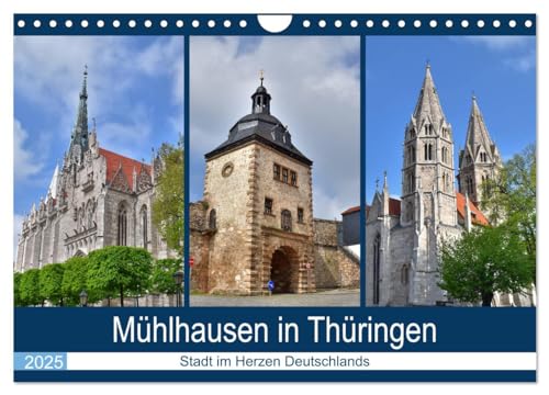 Mühlhausen in Thüringen - Stadt im Herzen Deutschlands (Wandkalender 2025 DIN A4 quer), CALVENDO Monatskalender