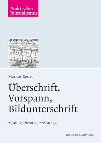 Überschrift, Vorspann, Bildunterschrift (Praktischer Journalismus)