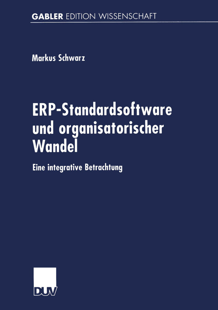 ERP-Standardsoftware und organisatorischer Wandel von Deutscher Universitätsverlag