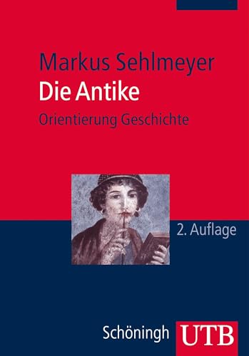 Die Antike: Orientierung Geschichte