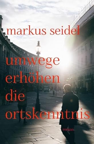Umwege erhöhen die Ortskenntnis