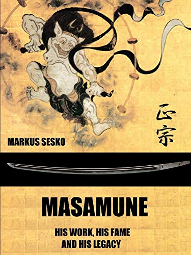 Masamune - His Work, his Fame and his Legacy (PB) von Lulu
