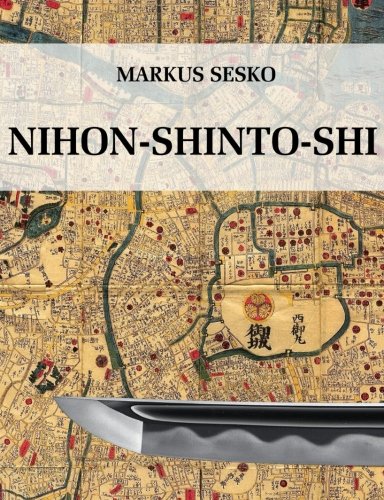 Nihon-shinto-shi - The History of the shinto Era of Japanese Swords von lulu.com
