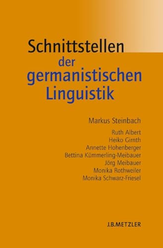Schnittstellen der germanistischen Linguistik von J.B. Metzler