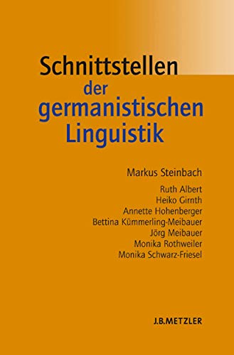 Schnittstellen der germanistischen Linguistik von J.B. Metzler