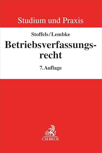 Betriebsverfassungsrecht (Studium und Praxis) von Beck C. H.