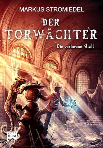 Der Torwächter - Die verlorene Stadt