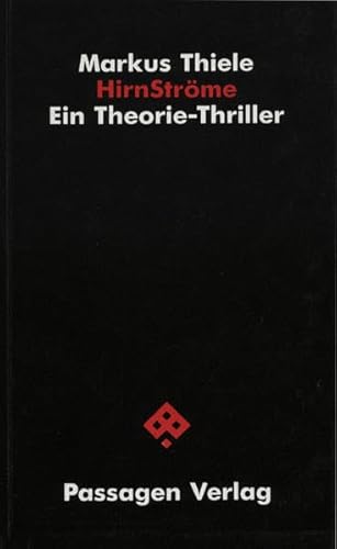 HirnStröme: Ein Theorie-Thriller (Passagen Schwarze Reihe) von Passagen Verlag