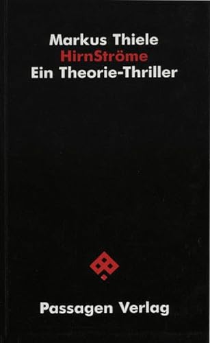 HirnStröme: Ein Theorie-Thriller (Passagen Schwarze Reihe)