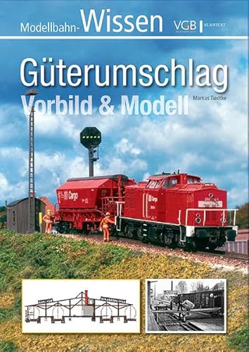 Güterumschlag: Vorbild & Modell