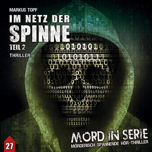 Mord in Serie 27: Im Netz der Spinne (2/2) (Mord in Serie / Mörderisch spannende Hör-Thriller) von Raute Media
