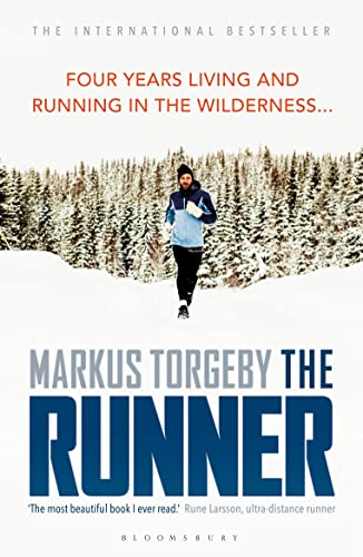 The Runner: Four Years Living and Running in the Wilderness von Bloomsbury