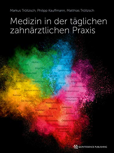 Medizin in der täglichen zahnärztlichen Praxis von Quintessenz Verlags-GmbH