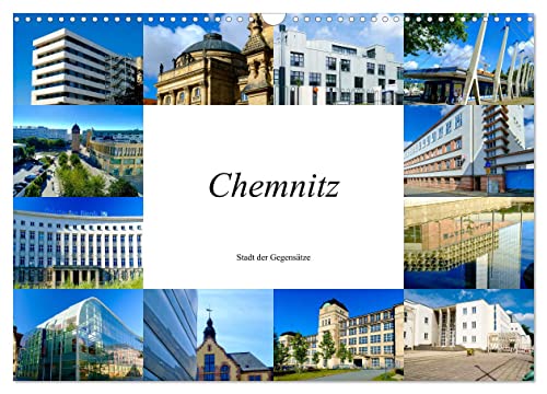 Chemnitz - Stadt der Gegensätze (Wandkalender 2025 DIN A3 quer), CALVENDO Monatskalender von CALVENDO